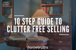 10 Step Guide To Clutter Free Selling - HomeTruths